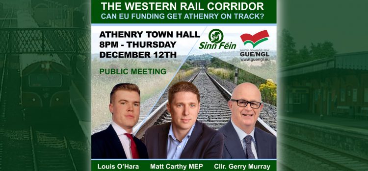 Carthy to host Western Rail Corridor public meeting in Athenry this Thursday